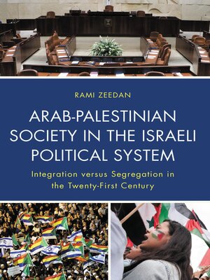 cover image of Arab-Palestinian Society in the Israeli Political System